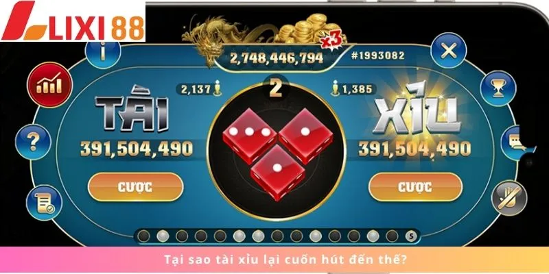 Tài Xỉu 4 Lý do tài xỉu cuốn hút