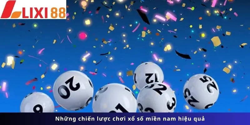 Xổ Số Miền Nam 6 Những chiến lược chơi hiệu quả