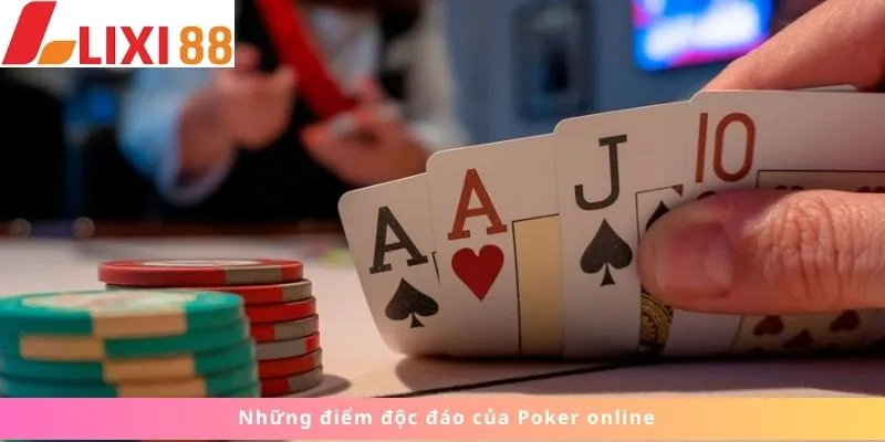 Poker Online 5 Những điểm độc đáo