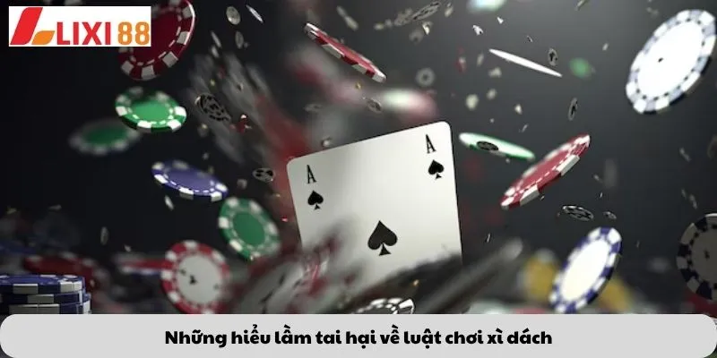 Kèo Phạt Đền 7 Những hiểu lầm tai hại về luật chơi xì dách