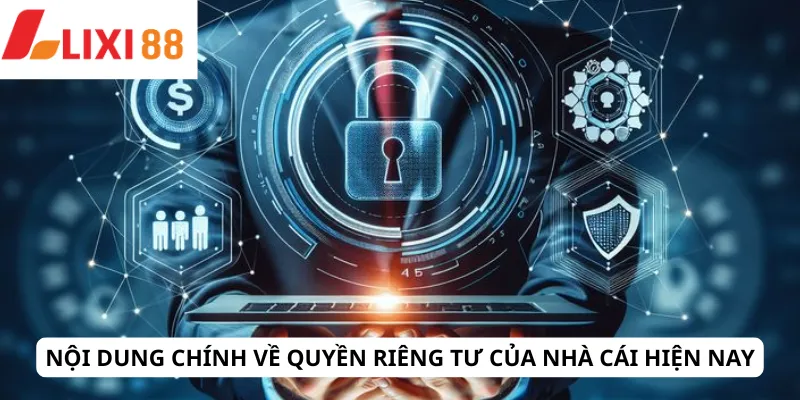 Quyền Riêng Tư 5 Nội dung chính về quyền riêng tư của nhà cái hiện nay