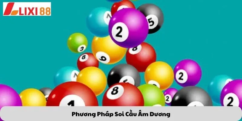 phương pháp soi cầu âm dương