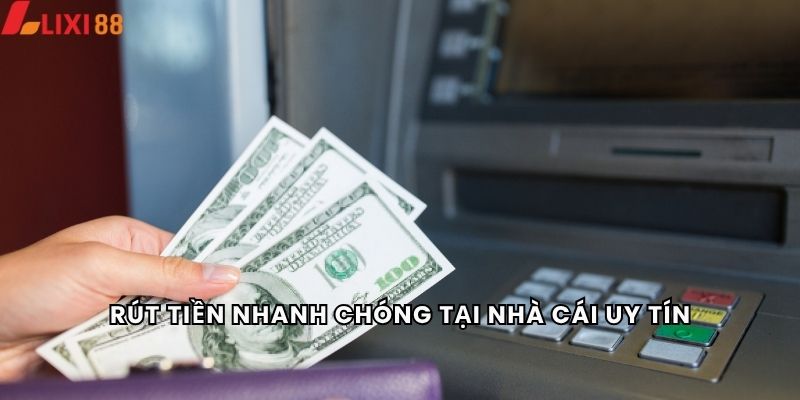 Rút Tiền 4 Rút tiền nhanh chóng tại nhà cái uy tín