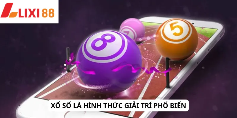 Xổ Số 4 Xổ số là hình thức giải trí phổ biến